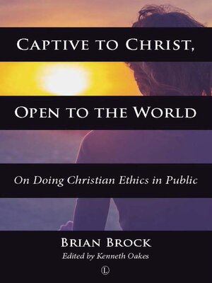 cover image of Captive to Christ, Open to the World
